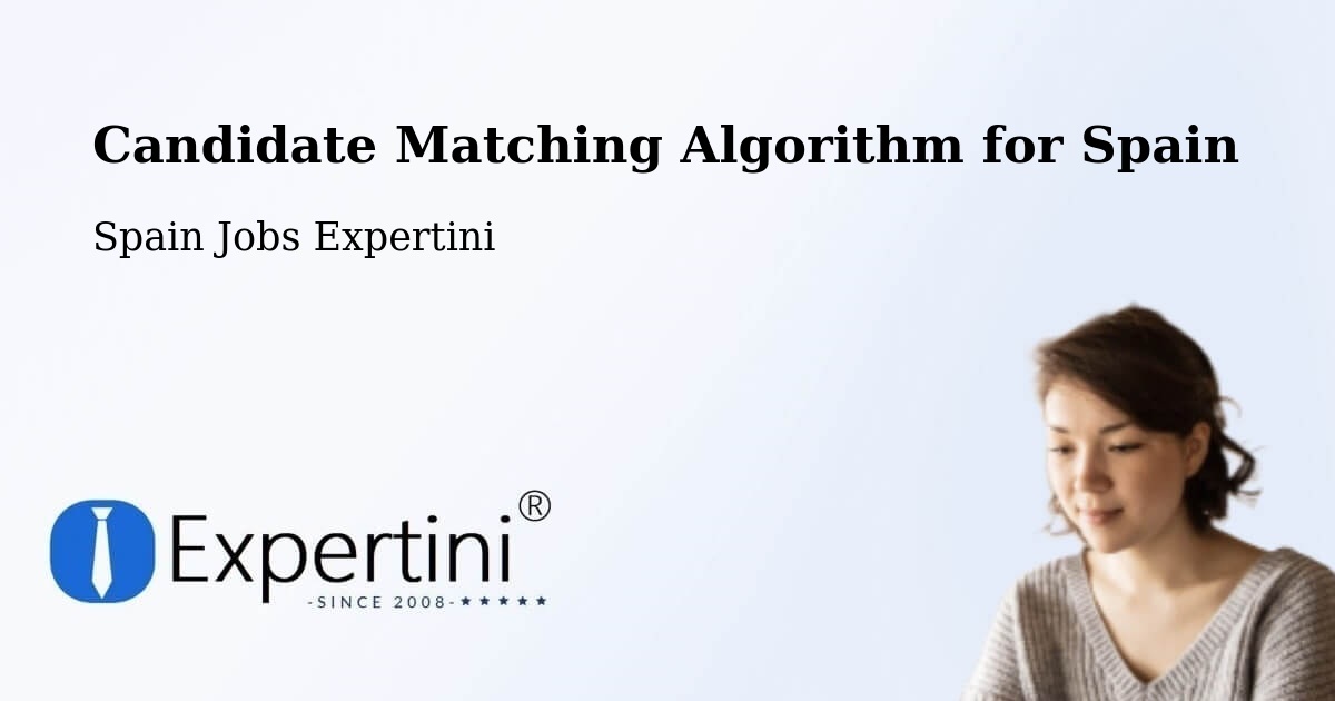 Candidate Matching Algorithm Overview – Mislata - Spain Jobs Expertini